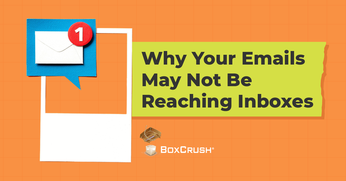 BC-Blog_Why your emails may not be reaching inboxes